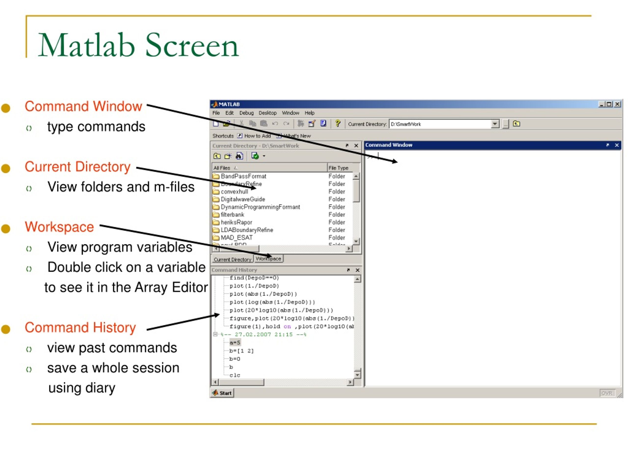 Type command. Current Directory в матлабе. Matlab скрины. Command Window Matlab. Array Editor матлаб.