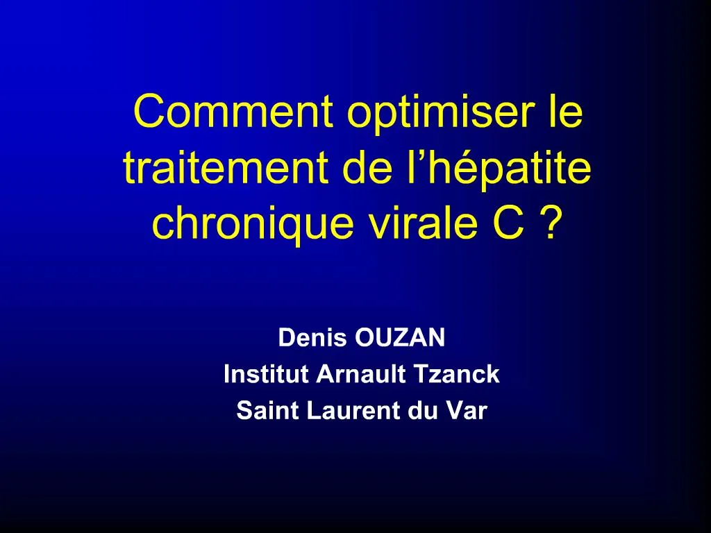 PPT - Comment Optimiser Le Traitement De L H Patite Chronique Virale C ...