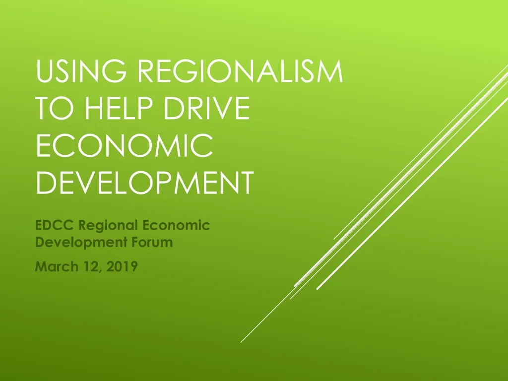 using regionalism to help drive economic development n.
