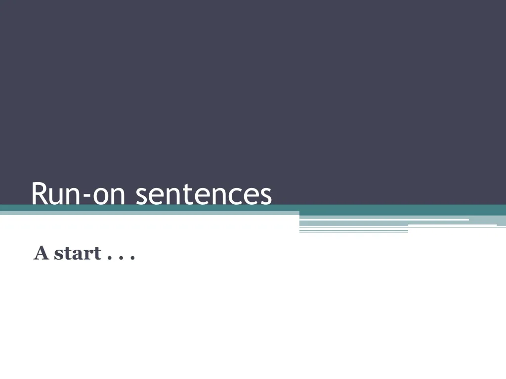 run on sentences n.