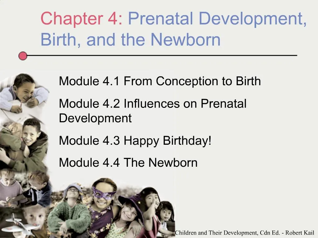 PPT - Chapter 4: Prenatal Development, Birth, And The Newborn ...