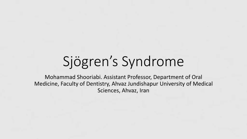 PPT - Sjögren’s Syndrome PowerPoint Presentation, Free Download - ID:473720