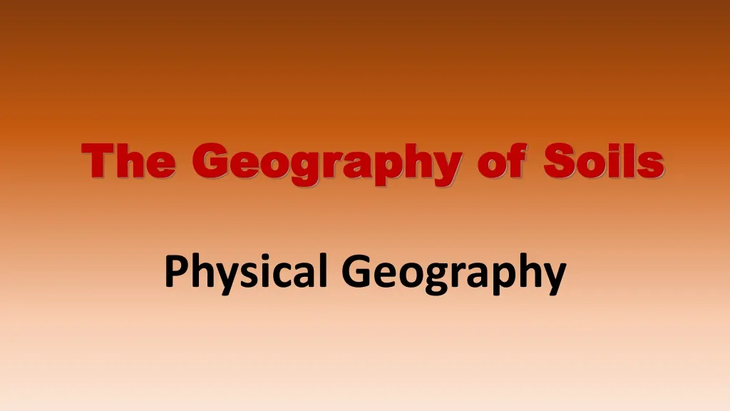 the geography of soils n.