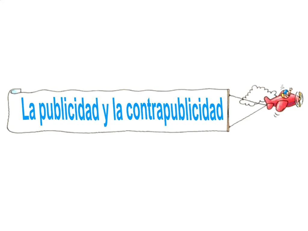 Ppt La Publicidad Y La Contrapublicidad Powerpoint Presentation Free Download Id