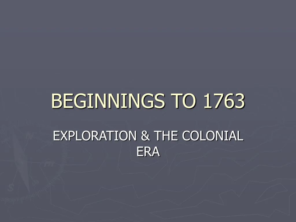 beginnings to 1763 n.