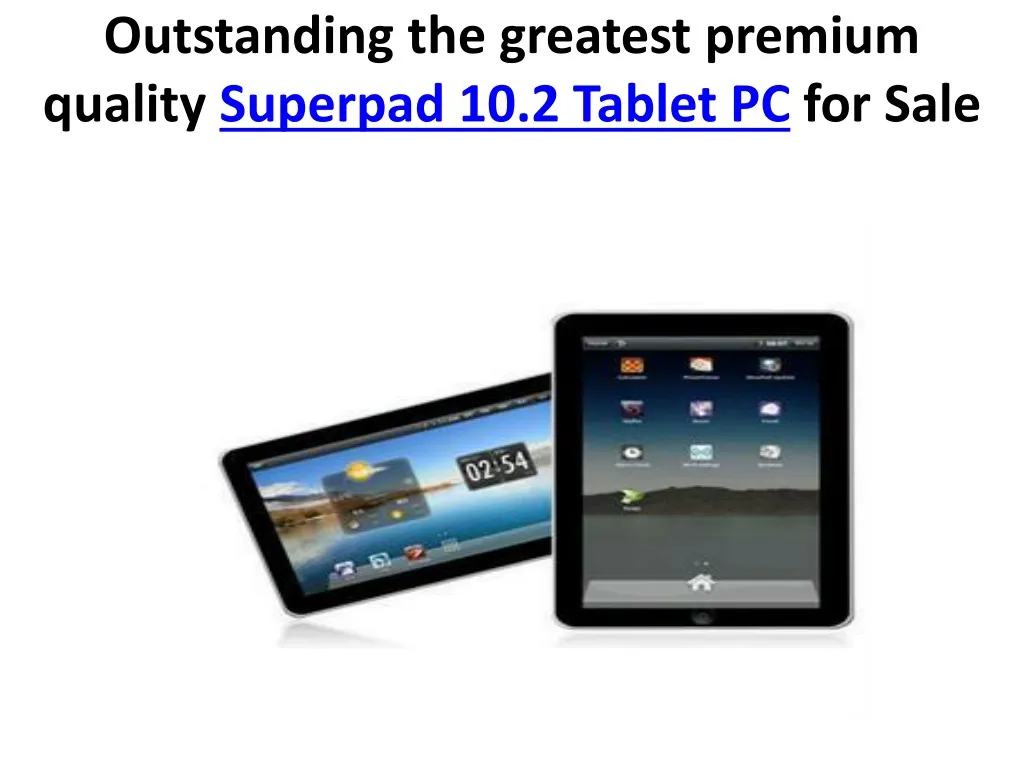 outstanding the greatest premium quality superpad 10 2 tablet pc for sale n.