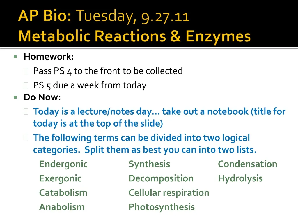 ap bio tuesday 9 27 11 metabolic reactions enzymes n.