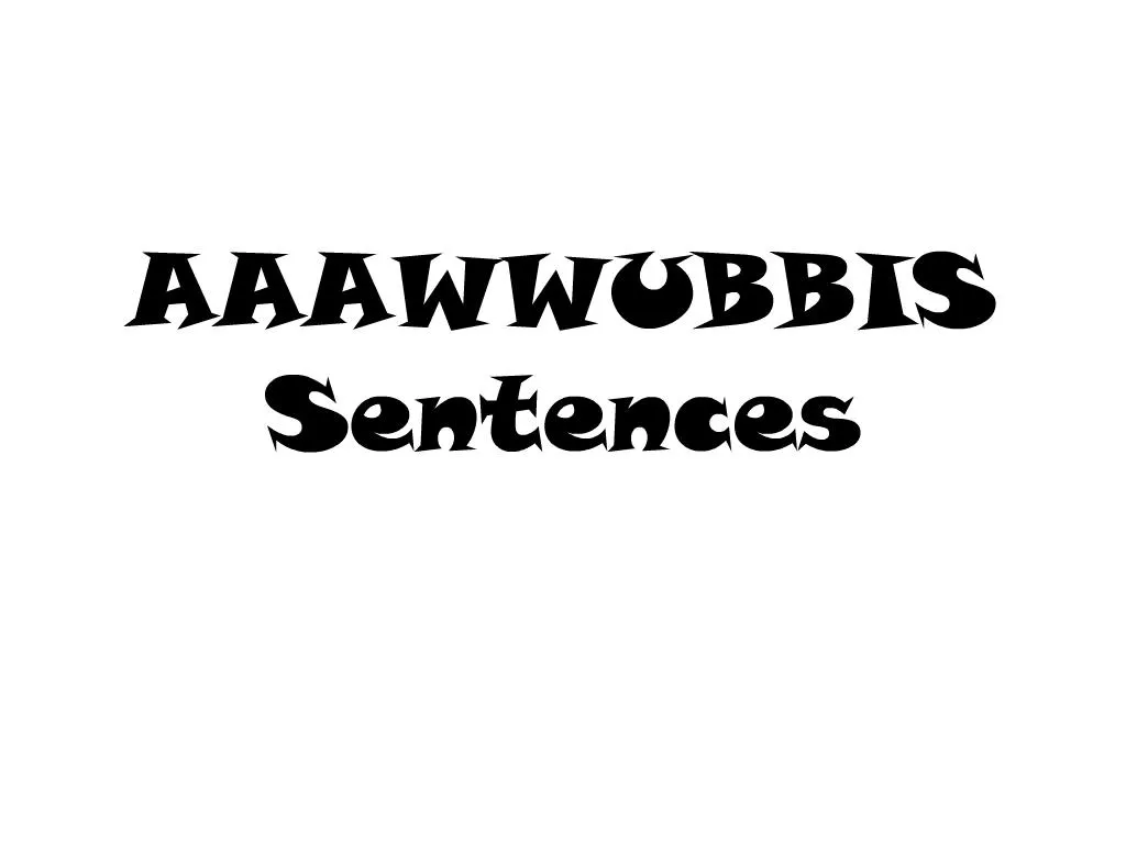 PPT AAAWWUBBIS Sentences PowerPoint Presentation Free Download ID 478710