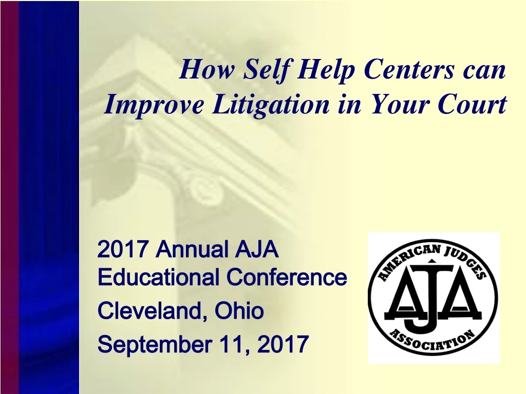 how self help centers can improve litigation in your court n.