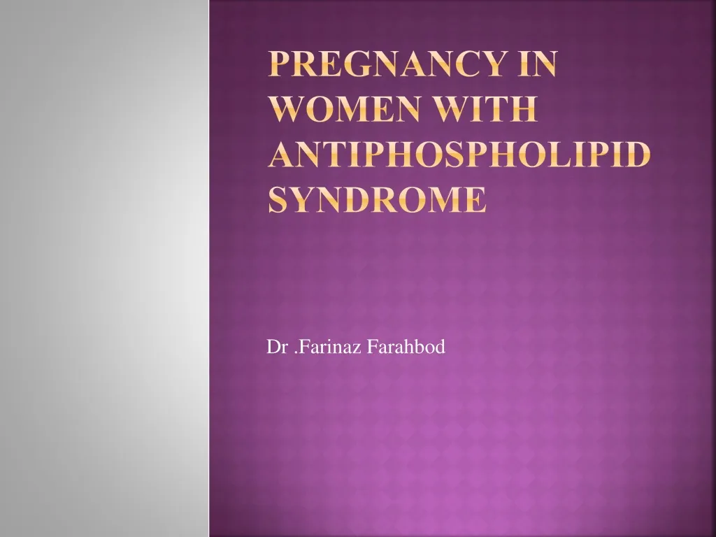 pregnancy in women with antiphospholipid syndrome n.