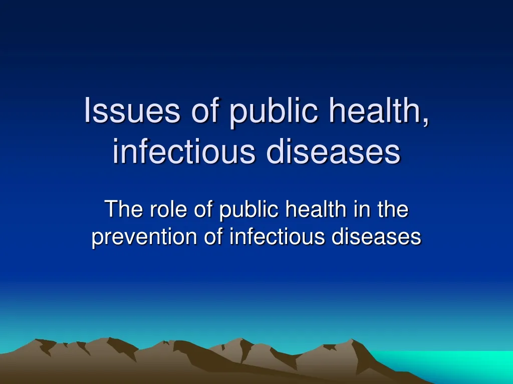 issues of public health infectious diseases n.