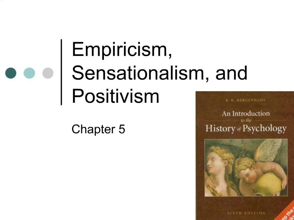 PPT - Empiricism, Sensationalism, And Positivism PowerPoint ...