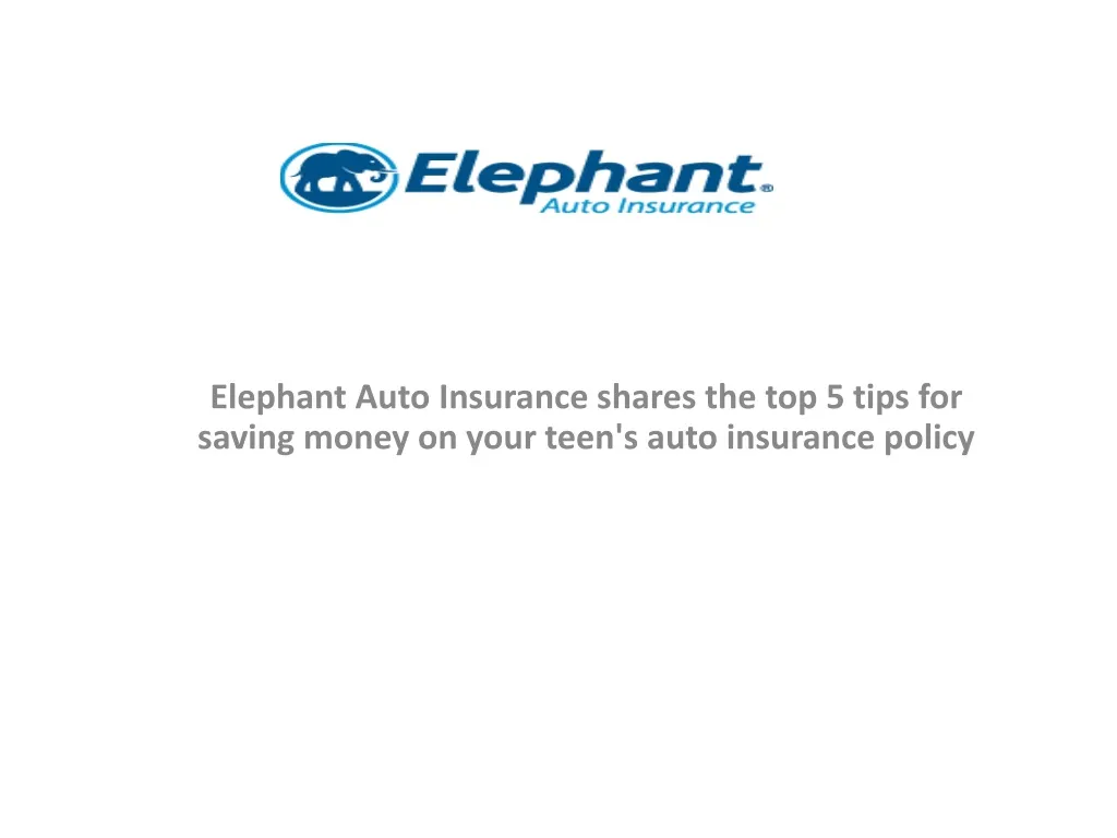 PPT - Elephant Auto Insurance shares the top 5 tips for saving mon ...