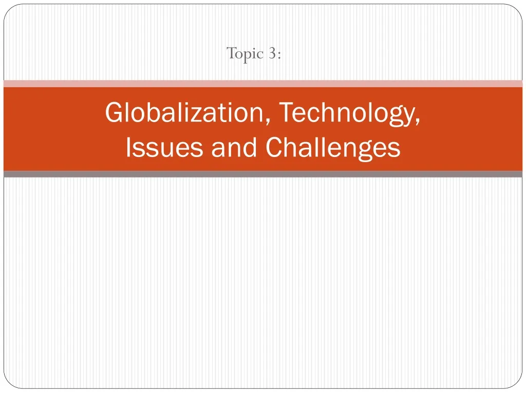 globalization technology issues and challenges n.
