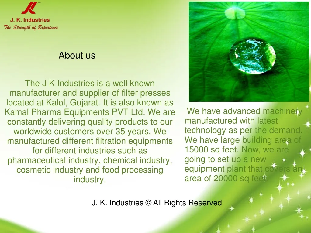 the j k industries is a well known manufacturer n.