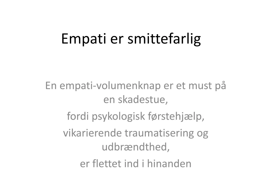 empati er smittefarlig n.
