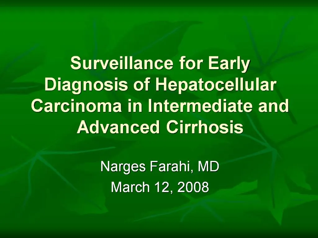 PPT - Surveillance For Early Diagnosis Of Hepatocellular Carcinoma In ...