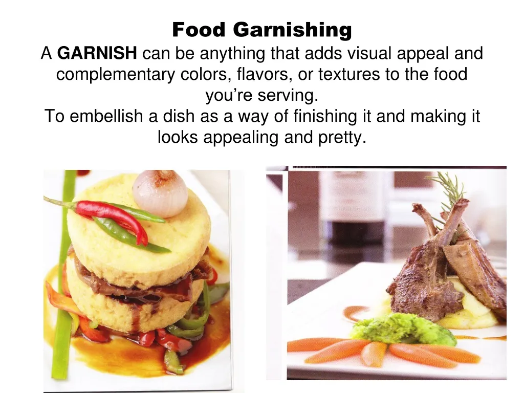 food garnishing a garnish can be anything that n.