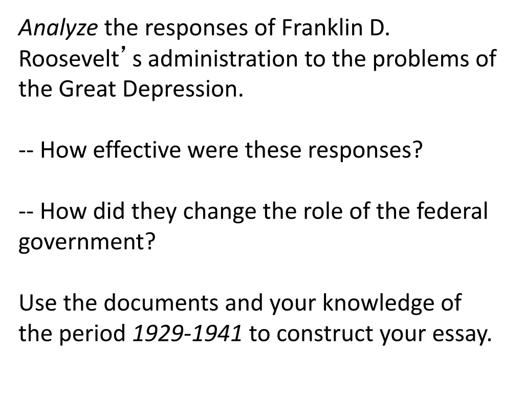 analyze the responses of franklin d roosevelt n.