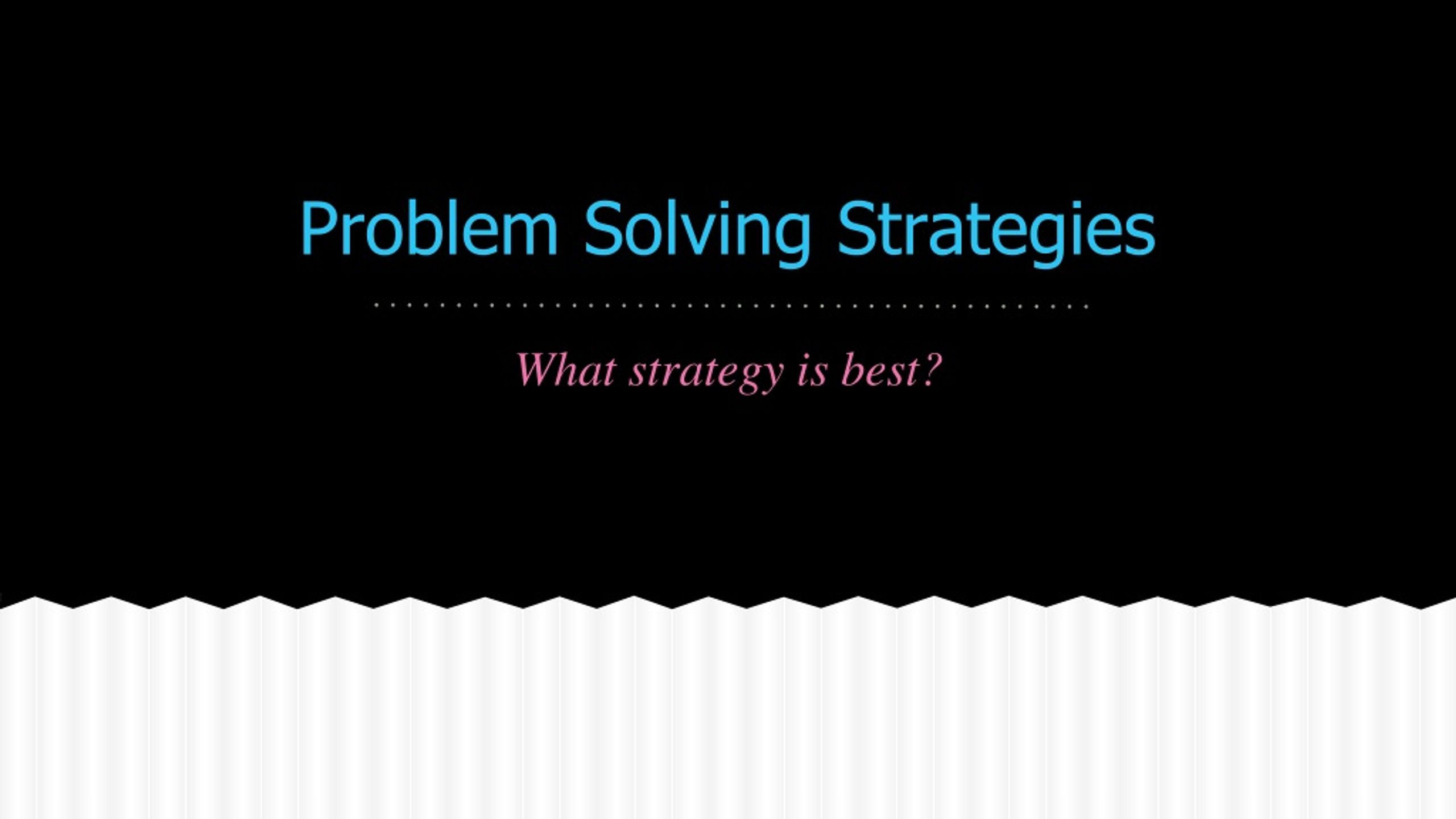 PPT - Problem Solving Strategies PowerPoint Presentation, free download ...