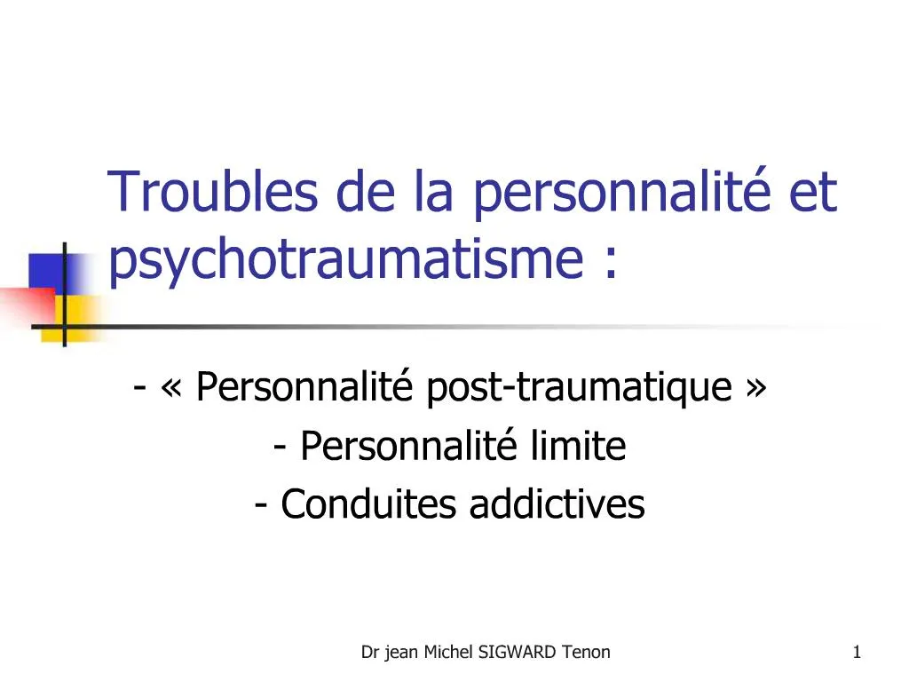 PPT - Troubles De La Personnalit Et Psychotraumatisme : PowerPoint ...