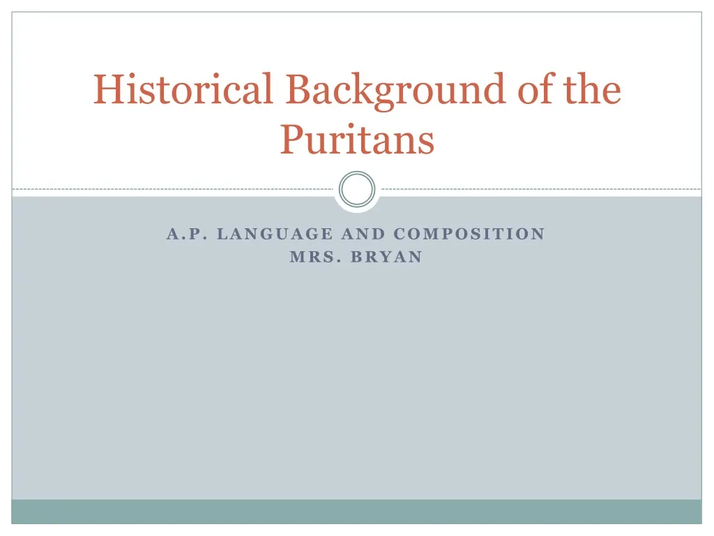 PPT - Historical Background Of The Puritans PowerPoint Presentation ...