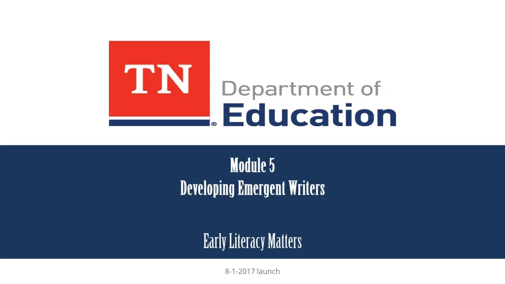 module 5 developing emergent writers n.