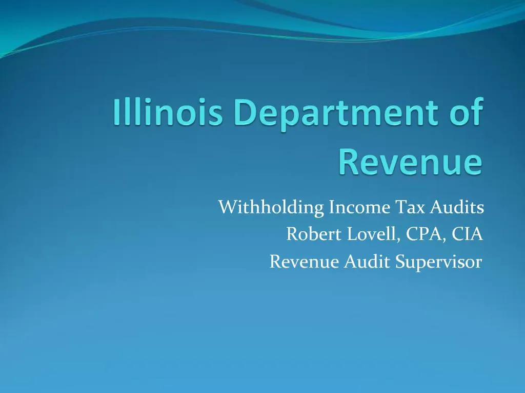 PPT - Illinois Department of Revenue PowerPoint Presentation, free ...