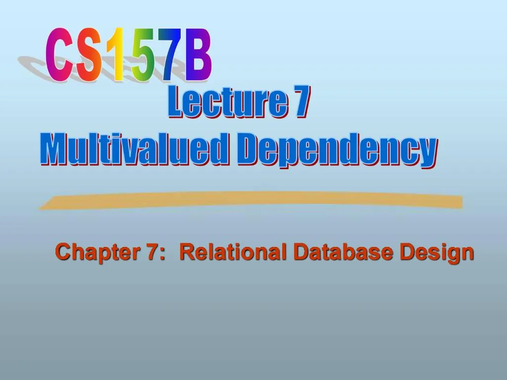 PPT - Chapter 7: Relational Database Design PowerPoint Presentation ...