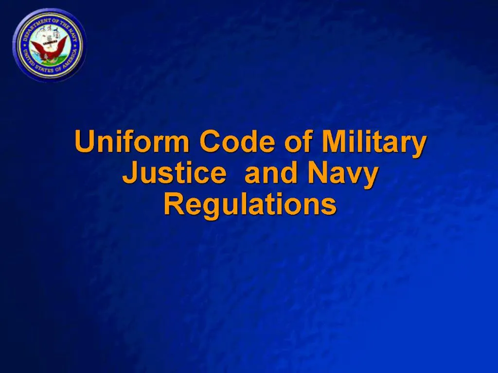 PPT - Uniform Code of Military Justice and Navy Regulations PowerPoint ...