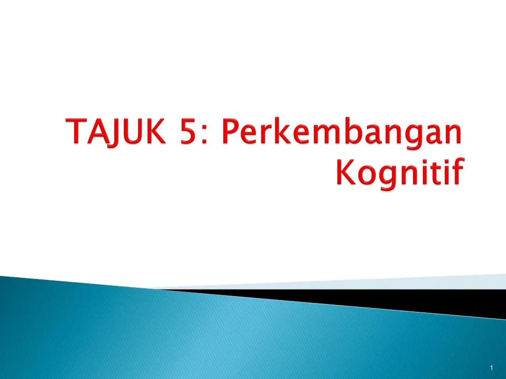 tajuk 5 perkembangan kognitif n.