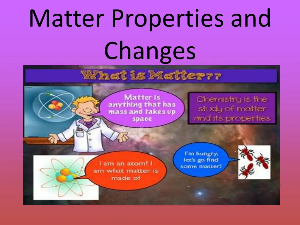 PPT - Matter Properties And Changes PowerPoint Presentation, Free ...