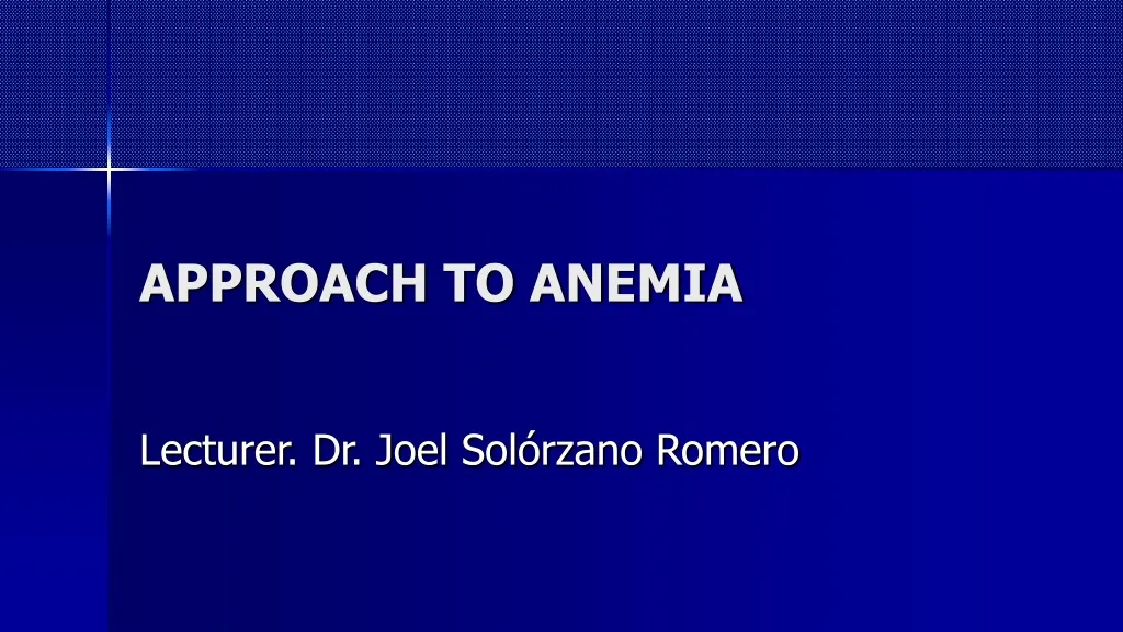 approach to anemia n.
