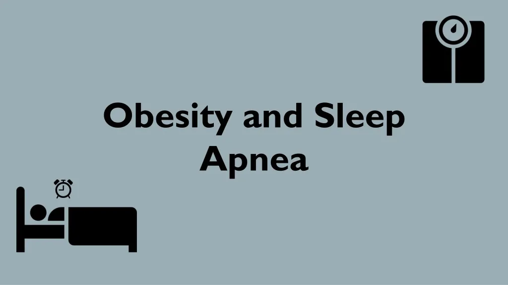 obesity and sleep apnea n.