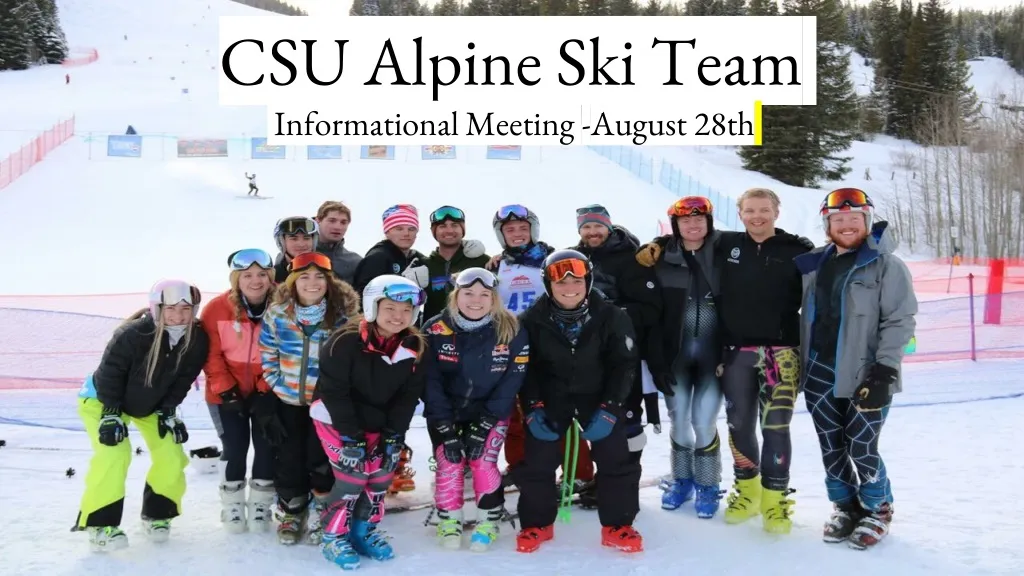 csu alpine ski team informational meeting august 28th n.