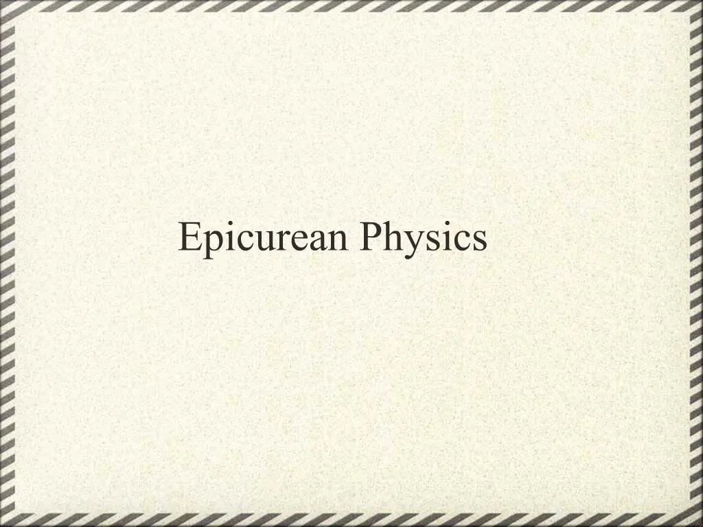 PPT - Epicurean Physics PowerPoint Presentation, free download - ID:524008