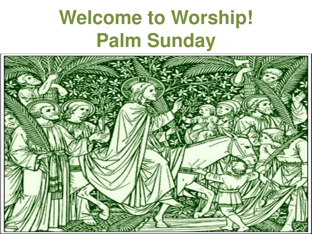 welcome to worship palm sunday n.
