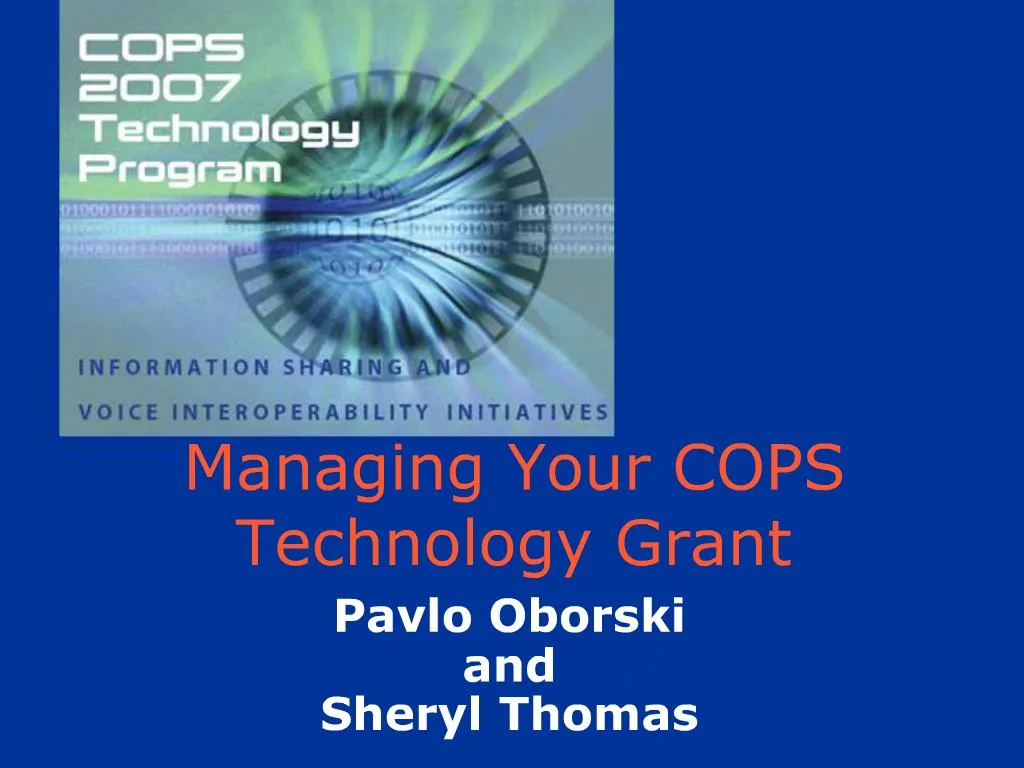 PPT Managing Your COPS Technology Grant PowerPoint Presentation, free