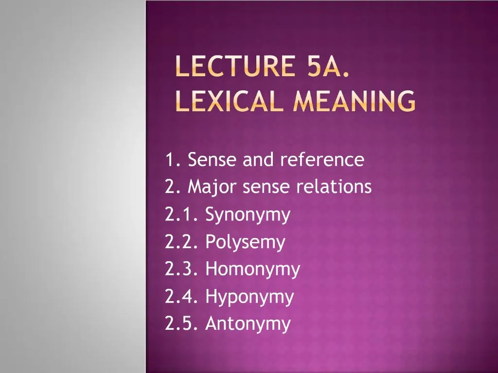 PPT - Lecture 5a. Lexical Meaning PowerPoint Presentation, Free ...