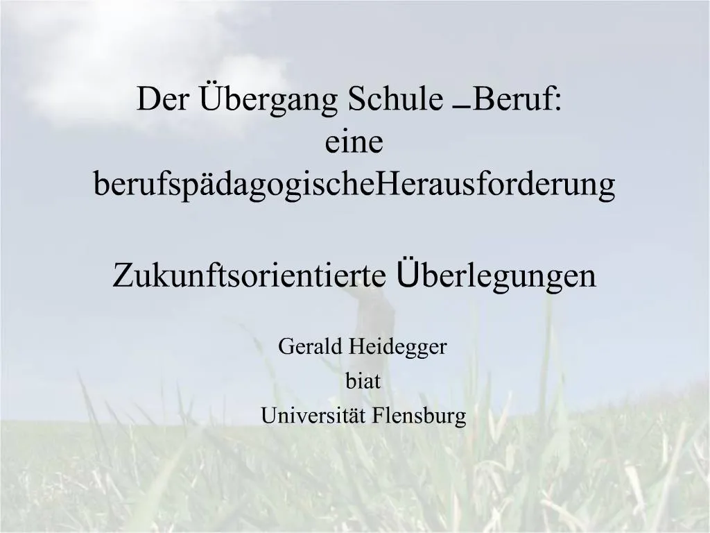 PPT - Der Bergang Schule Beruf: Eine Berufsp DagogischeHerausforderung ...