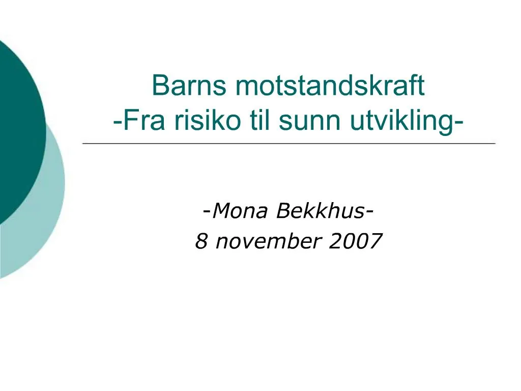 PPT - Barns Motstandskraft -Fra Risiko Til Sunn Utvikling- PowerPoint ...