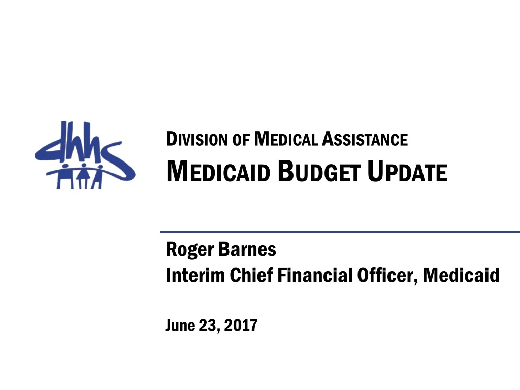 division of medical assistance medicaid budget update n.