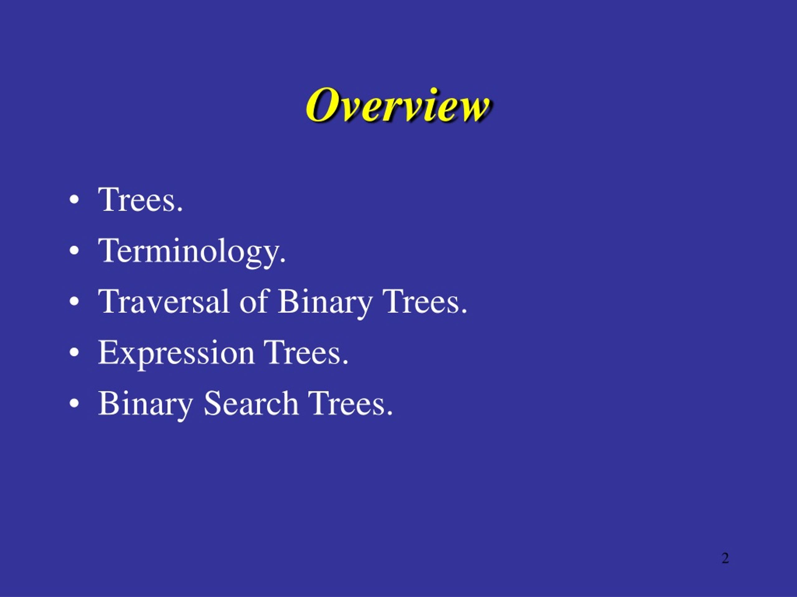 Binary Trees Overview