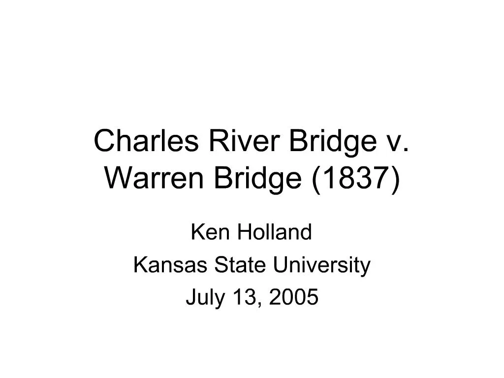 PPT Charles River Bridge v. Warren Bridge 1837