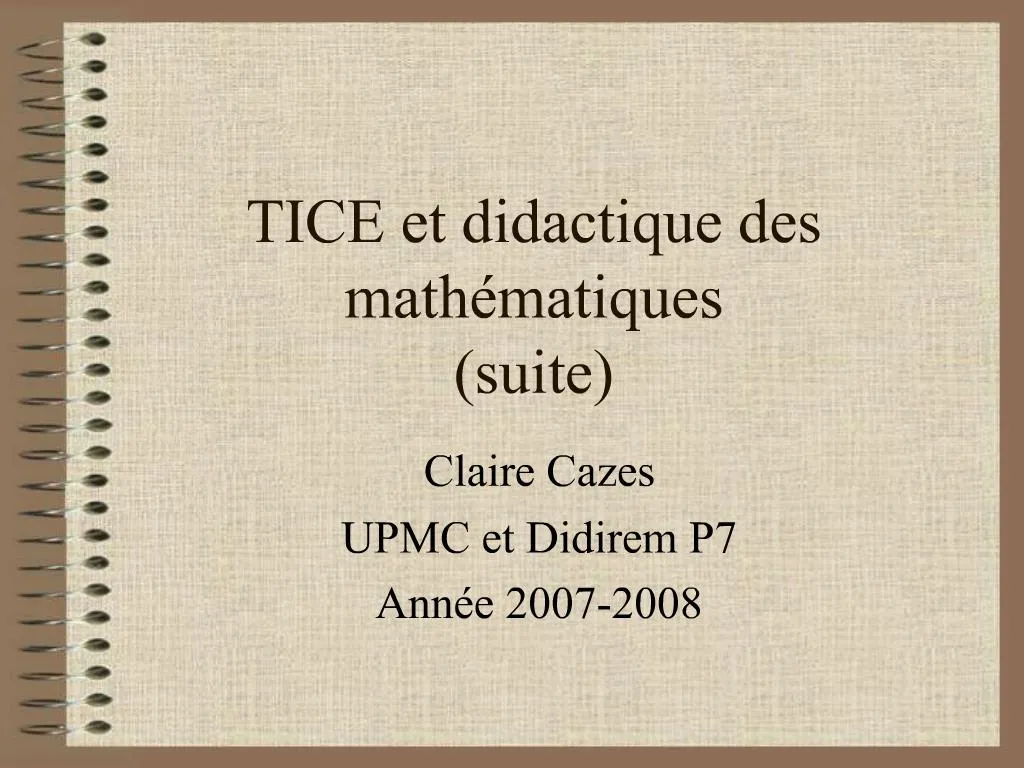 PPT - TICE Et Didactique Des Math Matiques Suite PowerPoint ...