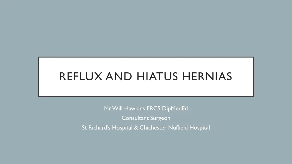 reflux and hiatus hernias n.