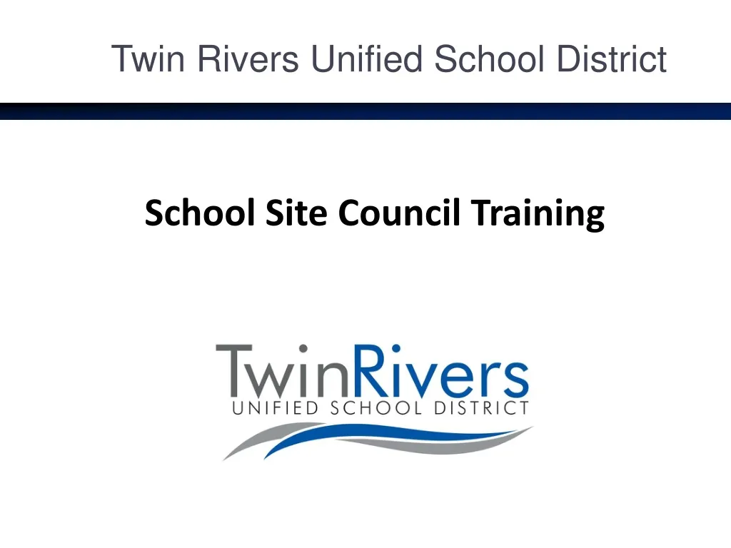 PPT Twin Rivers Unified School District PowerPoint Presentation, free download ID558629