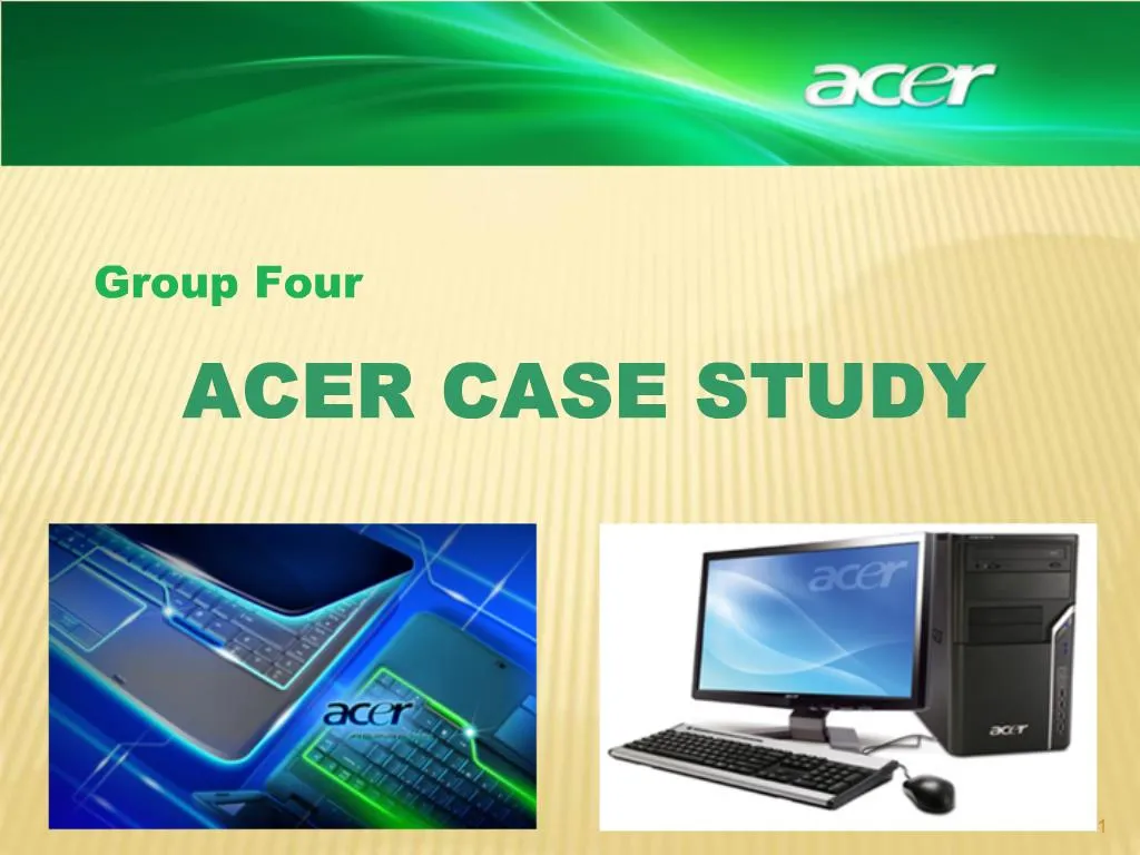 PPT - ACER CASE STUDY PowerPoint Presentation, free download - ID:558965