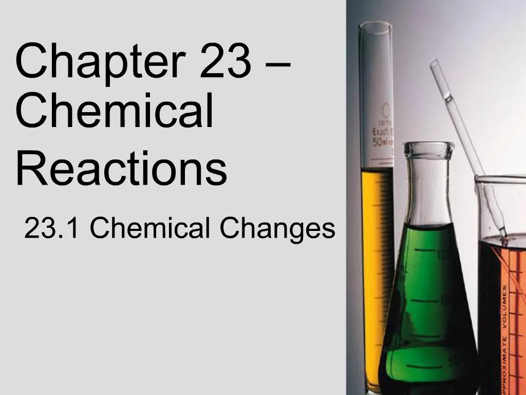 Ppt Chapter 23 Chemical Reactions Powerpoint Presentation Free Download Id559863 