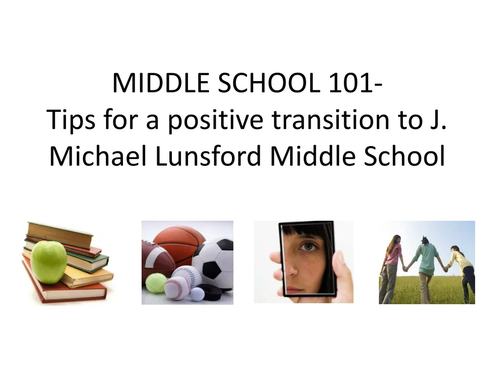 middle school 101 tips for a positive transition to j michael lunsford middle school n.